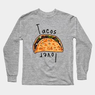 Tacos Lover Long Sleeve T-Shirt